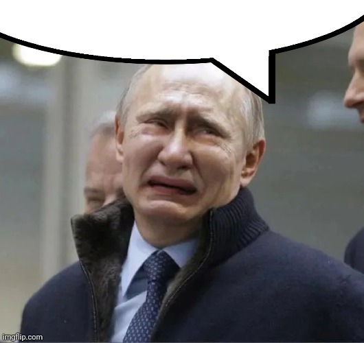 RuZZia | image tagged in putin crying,ztards,ztarded putin,pootin,slava ukraine,nato number 1 | made w/ Imgflip meme maker