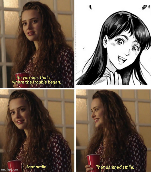 That Damn Smile | image tagged in that damn smile,memes,anime meme,manga,himekui mushi | made w/ Imgflip meme maker