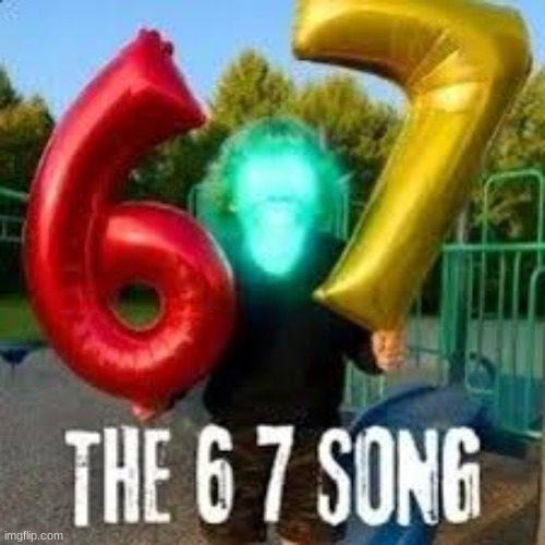 i will sing the 6 7 song and you will sing along | made w/ Imgflip meme maker