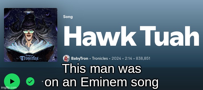 This man was on an Eminem song | made w/ Imgflip meme maker