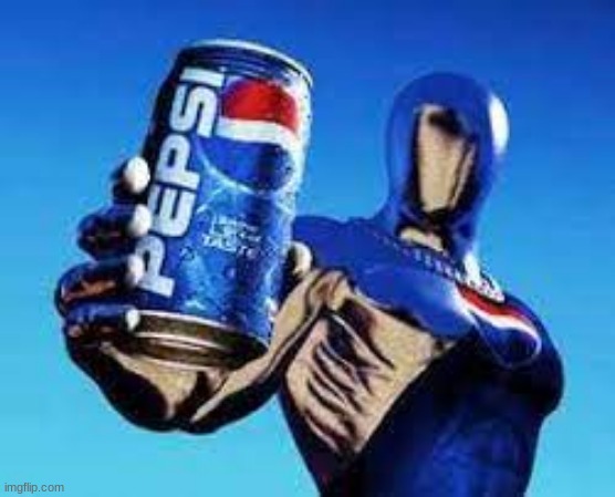 . | image tagged in pepsiman | made w/ Imgflip meme maker