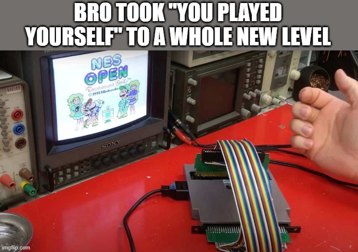 It's playing itself! | BRO TOOK "YOU PLAYED YOURSELF" TO A WHOLE NEW LEVEL | image tagged in memes,funny,nintendo | made w/ Imgflip meme maker