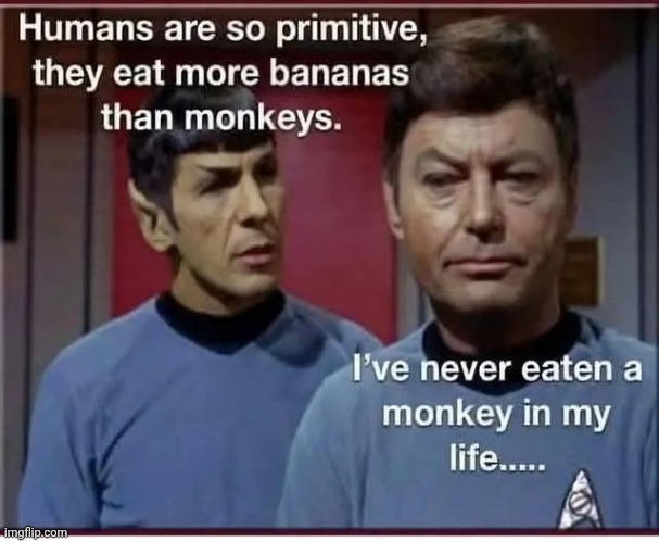 Where No Man Has Eaten Before | image tagged in evolution,monkeys,not food,bananas,have a peal,star trek | made w/ Imgflip meme maker