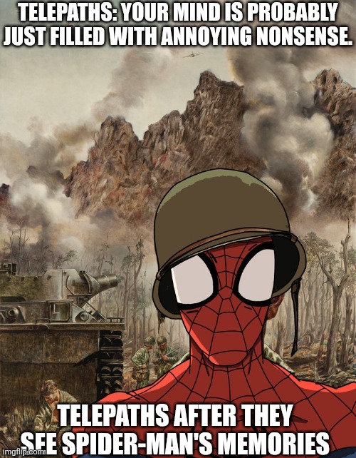 TELEPATHS: YOUR MIND IS PROBABLY JUST FILLED WITH ANNOYING NONSENSE. TELEPATHS AFTER THEY SEE SPIDER-MAN'S MEMORIES | made w/ Imgflip meme maker