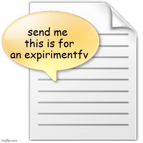 tgwesdfx | send me 
this is for an expirimentfv | image tagged in tgwesdfx | made w/ Imgflip meme maker