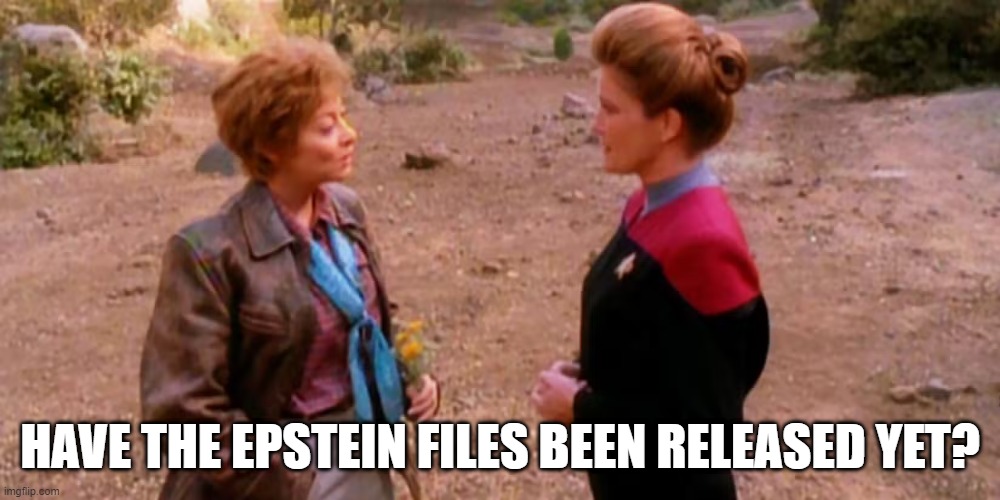 Amelia Earhart - Epstein Files | HAVE THE EPSTEIN FILES BEEN RELEASED YET? | image tagged in epstein,amelia earhart | made w/ Imgflip meme maker