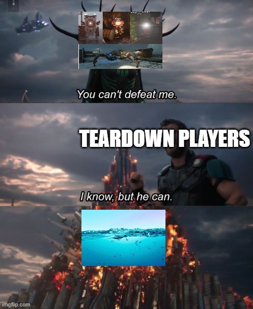 real reason how to defeat quilez security robots in teardown | TEARDOWN PLAYERS | image tagged in you can't defeat me,gaming,video games,teardown | made w/ Imgflip meme maker