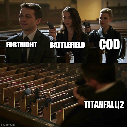Assassination chain | FORTNIGHT; COD; BATTLEFIELD; TITANFALL|2 | image tagged in assassination chain | made w/ Imgflip meme maker