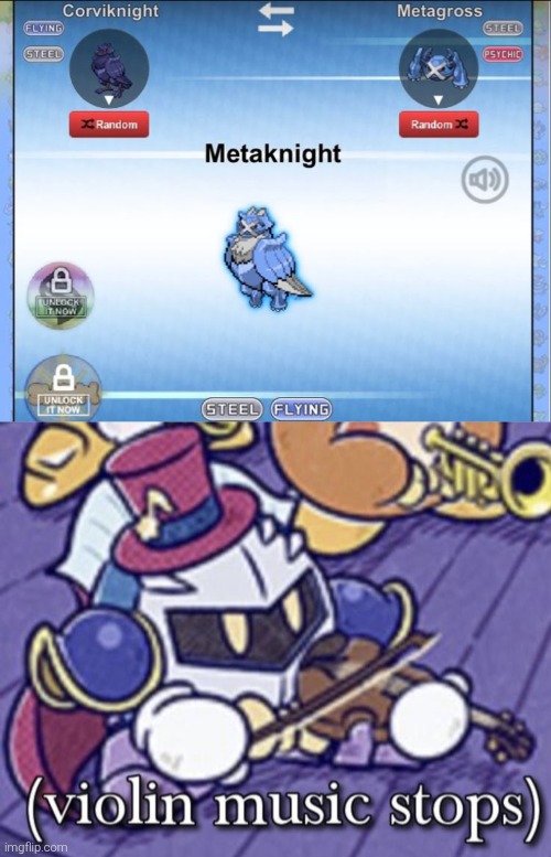 Nani? | image tagged in violin music stops,corviknight,metagross,meta knight | made w/ Imgflip meme maker