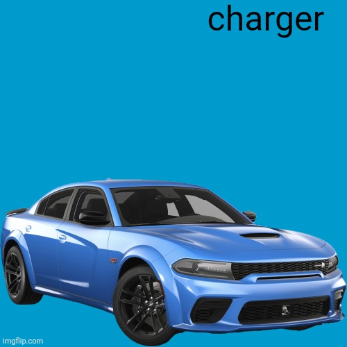 charger | charger | image tagged in charger | made w/ Imgflip meme maker
