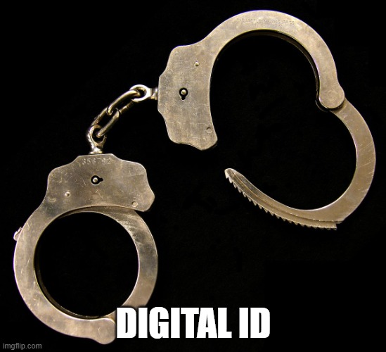 handcuffs  | DIGITAL ID | image tagged in handcuffs | made w/ Imgflip meme maker