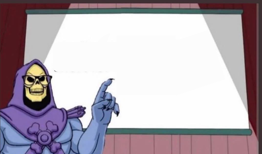 Skeletor explains it Blank Meme Template
