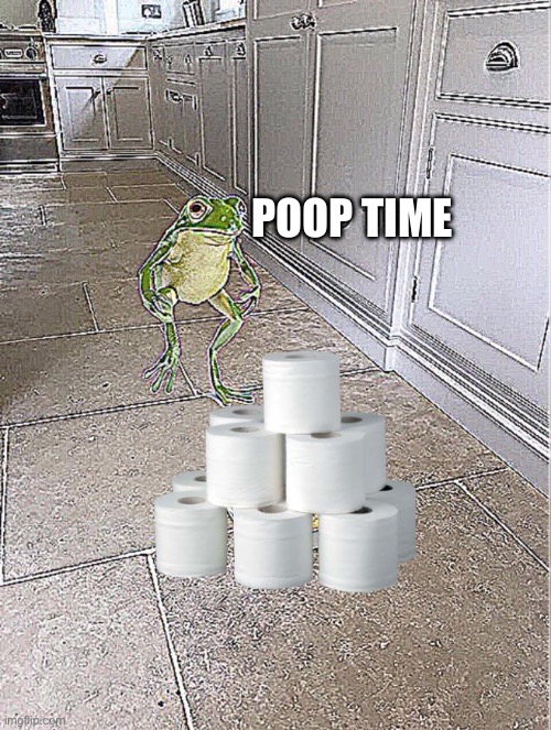 Ahh good old bowel movement | POOP TIME | image tagged in soup time,poop,potty humor,frog | made w/ Imgflip meme maker