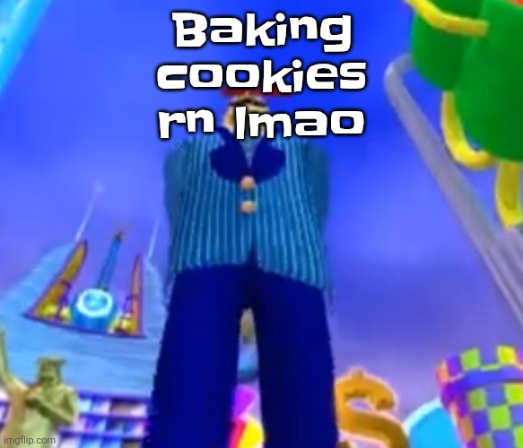 Aura farming | Baking cookies rn lmao | image tagged in aura farming | made w/ Imgflip meme maker