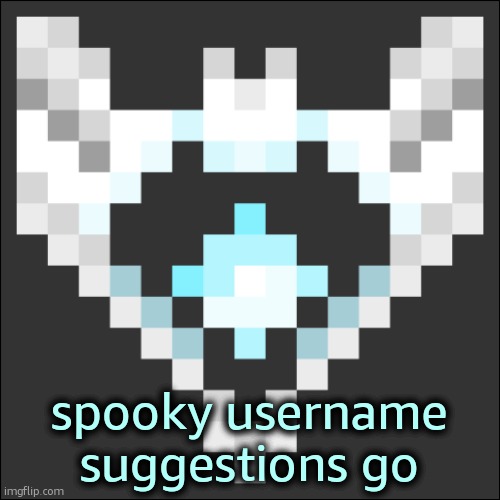 Cheze Icon Temp | spooky username suggestions go | image tagged in cheze icon temp | made w/ Imgflip meme maker