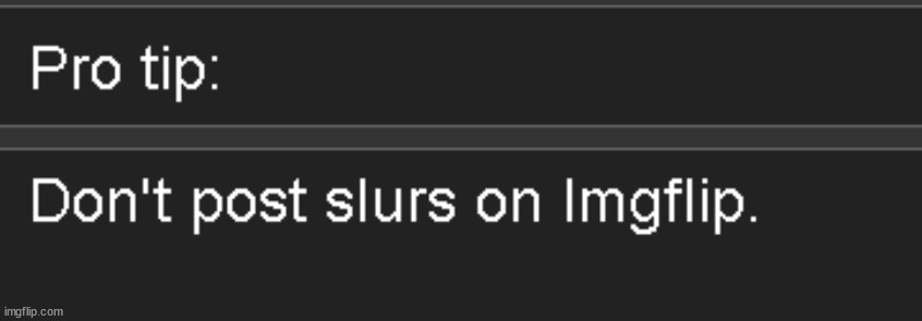 It only says "post" this means we can still use slurs, but they can't be on any images. | made w/ Imgflip meme maker