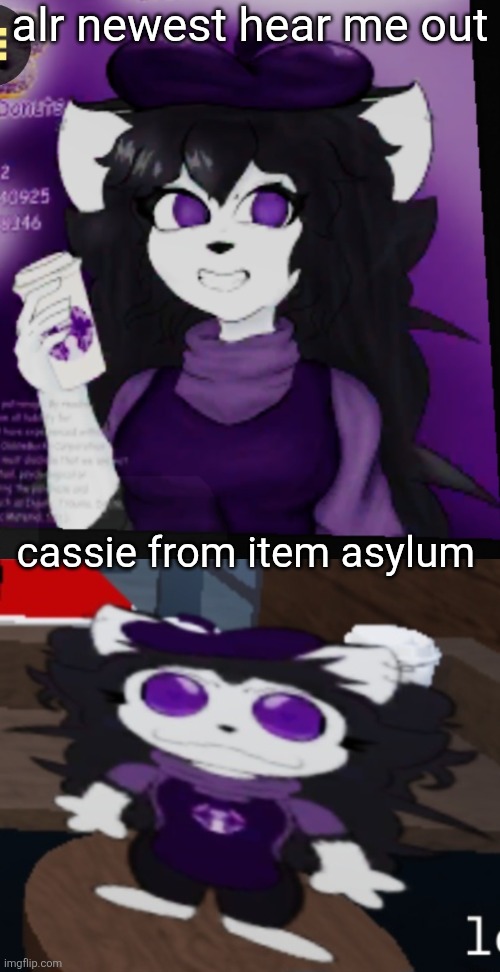 /j... or is it? *vsauce music* | alr newest hear me out; cassie from item asylum | made w/ Imgflip meme maker