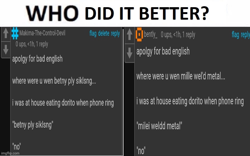 Who Did It Better? | image tagged in who did it better | made w/ Imgflip meme maker