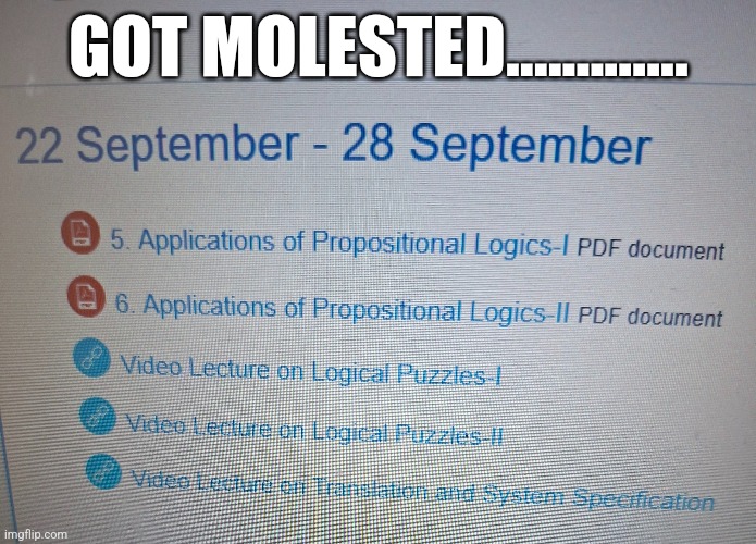 GOT MOLESTED............. | made w/ Imgflip meme maker