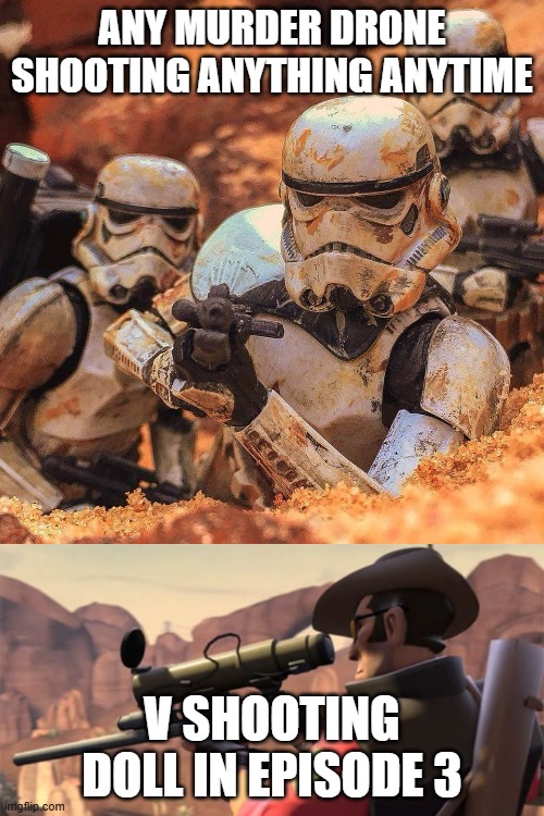 This struck me as funny | ANY MURDER DRONE SHOOTING ANYTHING ANYTIME; V SHOOTING DOLL IN EPISODE 3 | image tagged in bad aim vs good aim | made w/ Imgflip meme maker