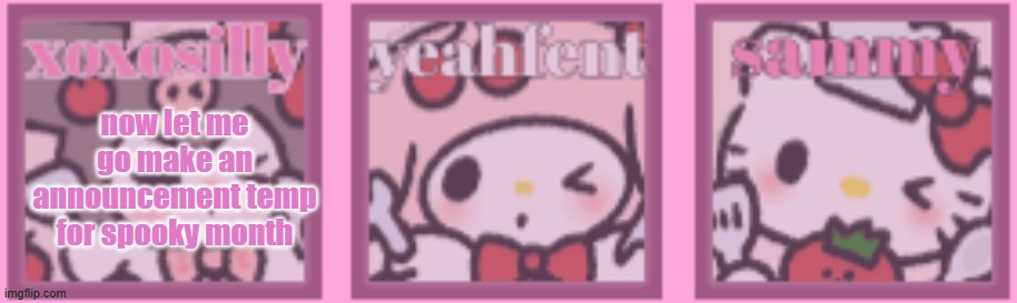 it'll be quick probably | now let me go make an announcement temp for spooky month | image tagged in t a s template | made w/ Imgflip meme maker