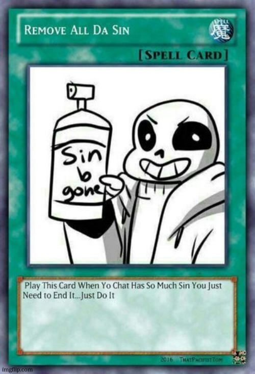 Sin b-gone | image tagged in sin b-gone | made w/ Imgflip meme maker