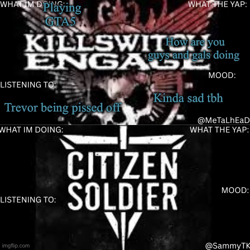 R&S shared temp | Playing GTA5; How are you guys and gals doing; Kinda sad tbh; Trevor being pissed off | image tagged in r s shared temp | made w/ Imgflip meme maker