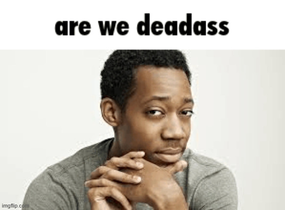 made w/ Imgflip meme maker