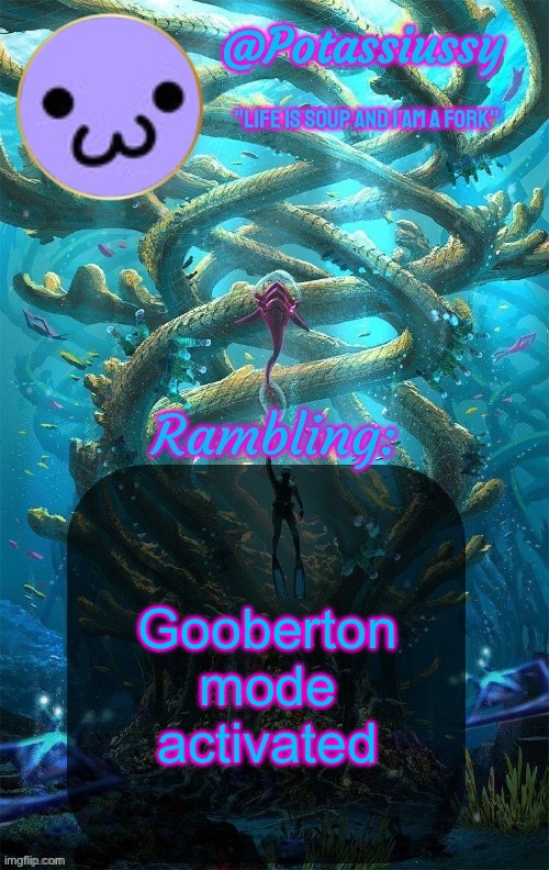 Another shitty announcement template | Gooberton mode activated | image tagged in another shitty announcement template | made w/ Imgflip meme maker