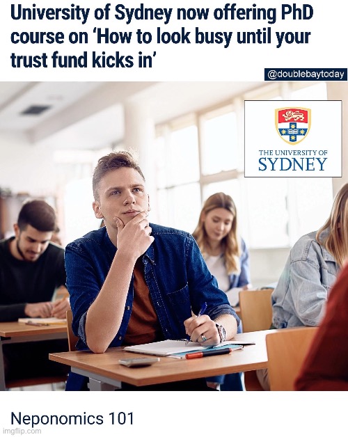 Uni Courses | image tagged in university,phd,trust fund | made w/ Imgflip meme maker
