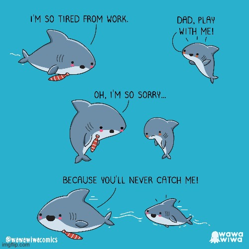 image tagged in shark,dad,kid,sharks,play,tag | made w/ Imgflip meme maker