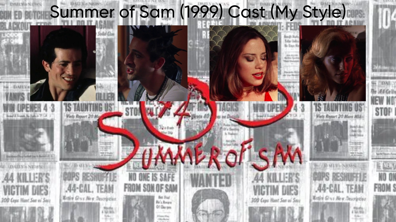 Summer of Sam (1999) Cast (My Style) Blank Meme Template