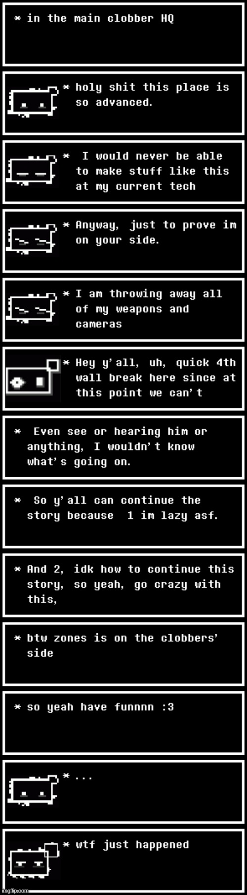 idk if the story is still going ;_; | image tagged in clober,cloberpocalypse | made w/ Imgflip meme maker