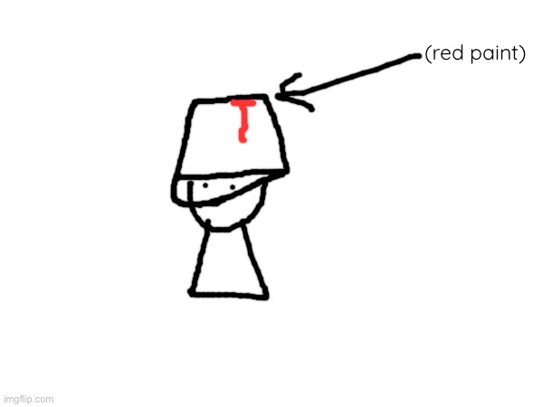 (red paint) | made w/ Imgflip meme maker