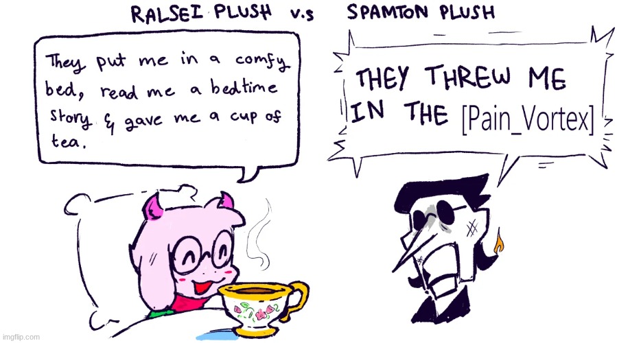 I wonder how they treat the Undertale plushies | made w/ Imgflip meme maker