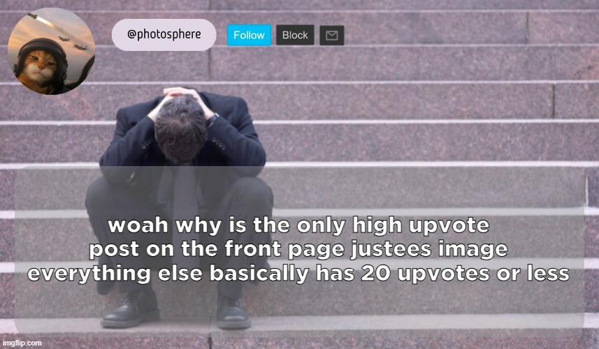cooked guy | woah why is the only high upvote post on the front page justees image everything else basically has 20 upvotes or less | image tagged in cooked guy | made w/ Imgflip meme maker