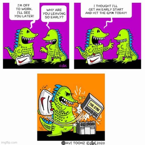 Hitting the gym | image tagged in comics,giant lizards,hit the gym,destroy,avi toonz | made w/ Imgflip meme maker