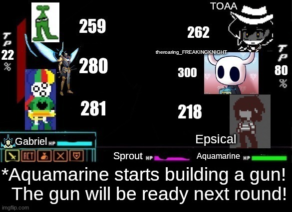 TOAA's Turn! | *Aquamarine starts building a gun!
  The gun will be ready next round! | made w/ Imgflip meme maker