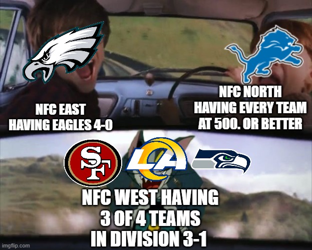 Who's the better division? (speaking facts) | NFC NORTH
HAVING EVERY TEAM AT 500. OR BETTER; NFC EAST
HAVING EAGLES 4-0; NFC WEST HAVING 3 OF 4 TEAMS IN DIVISION 3-1 | image tagged in tom chasing harry and ron weasly | made w/ Imgflip meme maker
