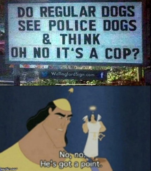 Okay fellas, just hear me out on this one… | image tagged in no no hes got a point | made w/ Imgflip meme maker