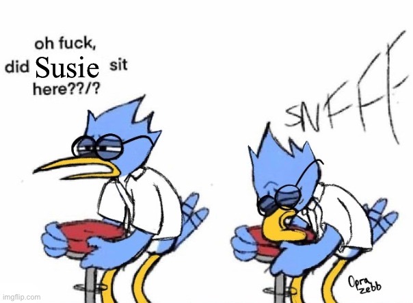 Day 1 of finding a random Deltarune meme and makeing a meme out of it | Susie | image tagged in did blank sit here | made w/ Imgflip meme maker