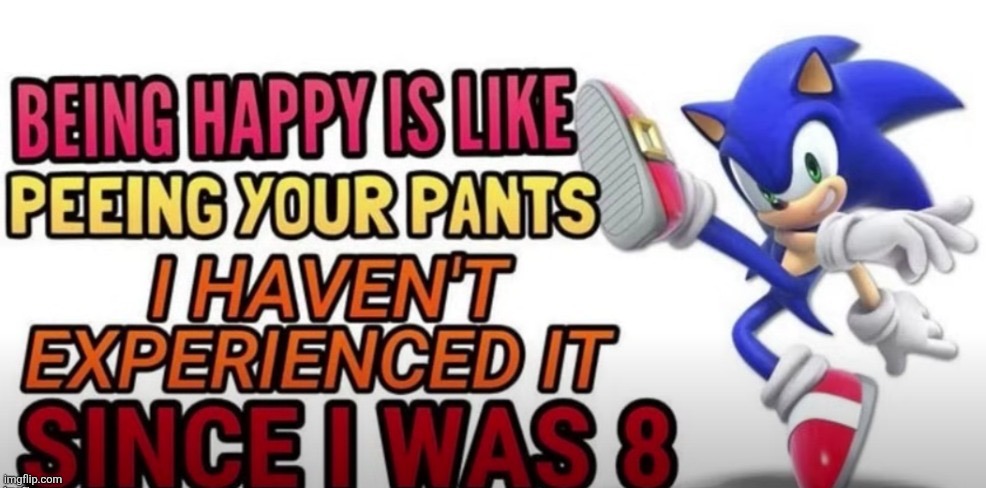 I actually became depressed when I was 7. (Anyway im off to play more hi fi rush cya) | made w/ Imgflip meme maker