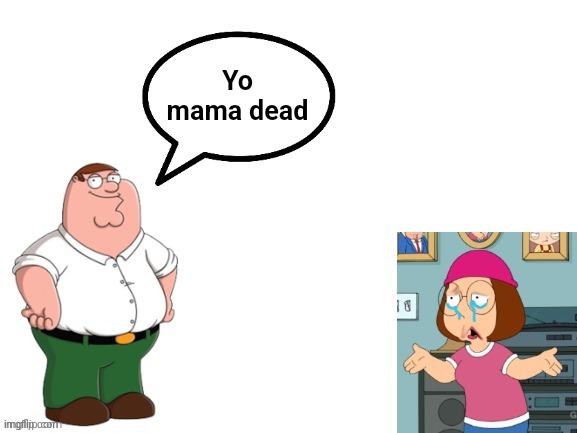 image tagged in family guy | made w/ Imgflip meme maker