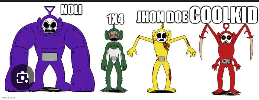 Im a childhood ruiner:) | 1X4; COOLKID; NOLI; JHON DOE | made w/ Imgflip meme maker