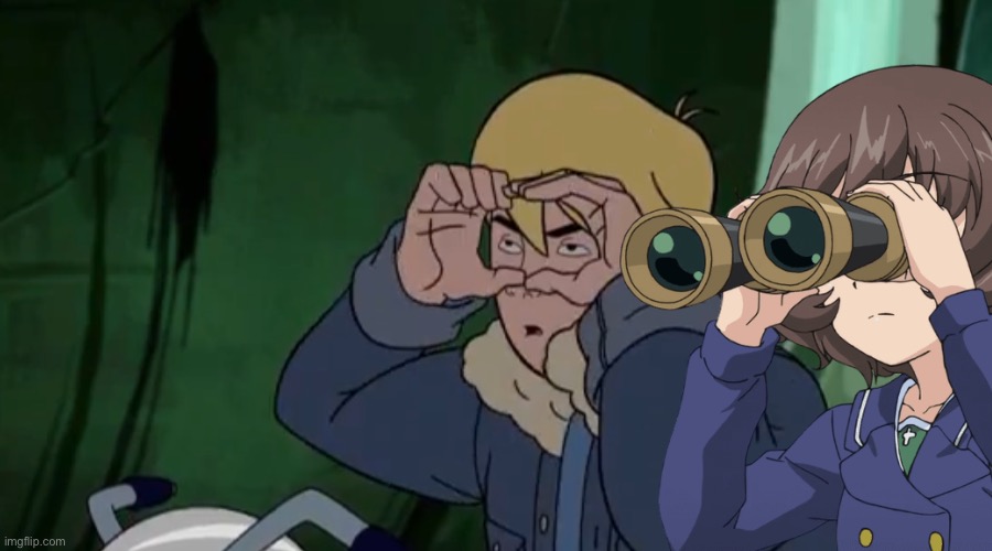 A Hank and a Floof on a hunt | image tagged in girls und panzer,venture bros,girls und venture,parody,meme,crossover | made w/ Imgflip meme maker