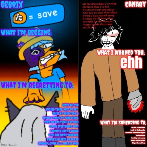 Gebrix and Canary announcement | ehh; My name is CanaryIslands
I made the Gibraltarposting
It was difficult to put the idea together
But unfortunately
Something went so wrong
And now i can't do anything
But post this stupid song | image tagged in gebrix and canary announcement | made w/ Imgflip meme maker