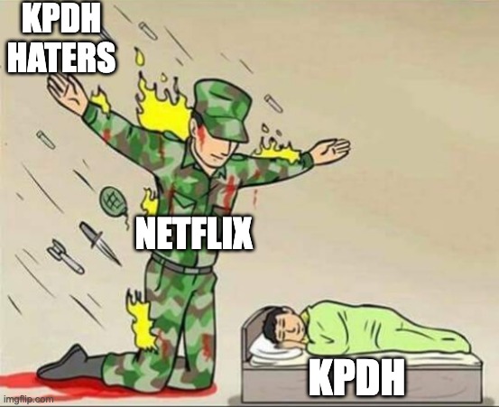 Netflix & KPop Demon Hunters be Like: | KPDH HATERS; NETFLIX; KPDH | image tagged in memes,soldier protecting sleeping child,funny,relatable,netflix,kpdh | made w/ Imgflip meme maker