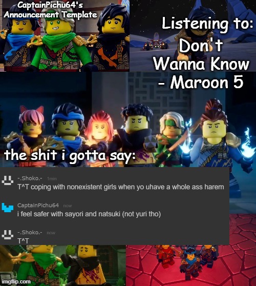 out of context for your day msmg | Don't Wanna Know - Maroon 5 | image tagged in captainpichu64 announcement template | made w/ Imgflip meme maker
