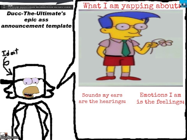 Ducc-The-Ultimate's epic ass announcement template | image tagged in ducc-the-ultimate's epic ass announcement template | made w/ Imgflip meme maker