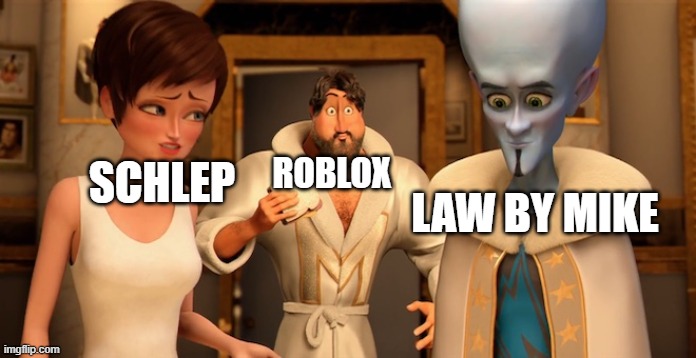 #freeschlep! | LAW BY MIKE; ROBLOX; SCHLEP | image tagged in metro man panic | made w/ Imgflip meme maker